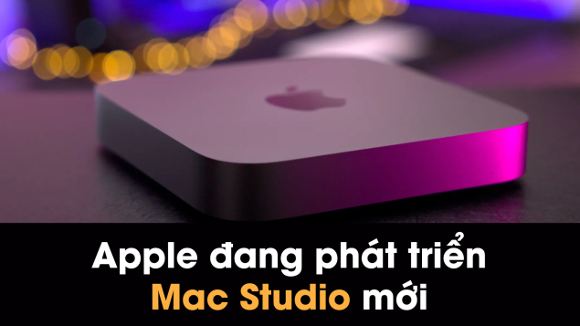 Apple lên kế hoạch ra mắt “Mac Studio” lai giữa Mac Pro và Mac mini